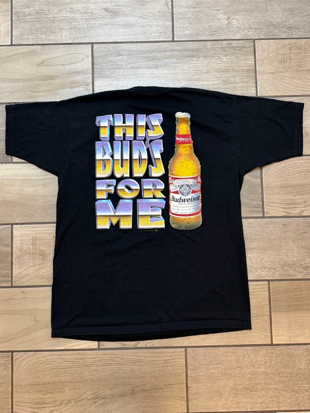 Vintage 1998 Budweiser “This Bud’s For Me” T-Shirt